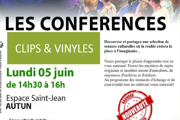 Les Conférences : Clips et Vinyles