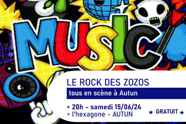 Le rock des Zozos : Tous en scène à Autun